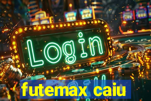 futemax caiu